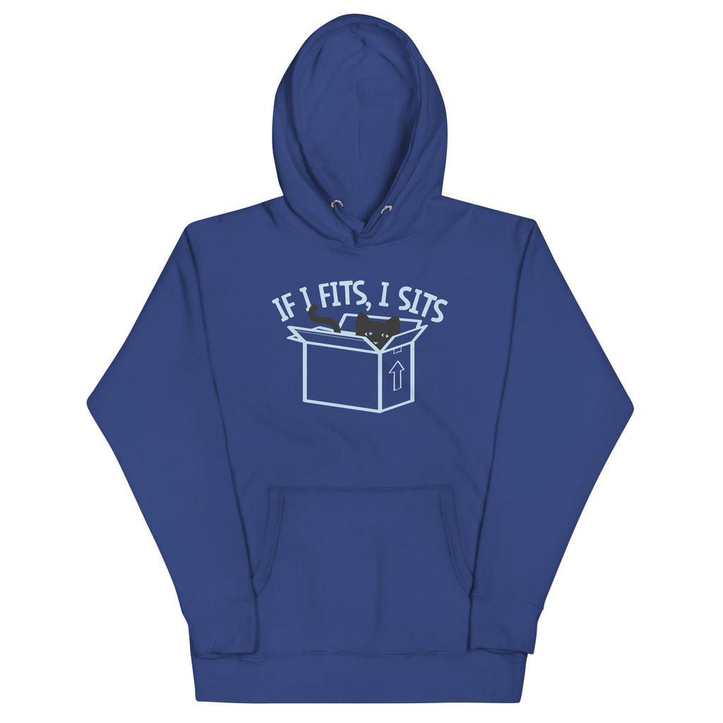 If I Fits, I Sits Unisex Hoodie