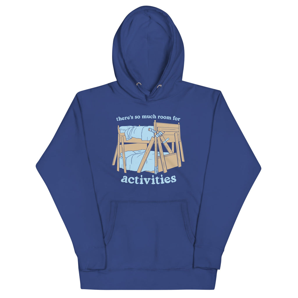 There's So Much Room Unisex Hoodie