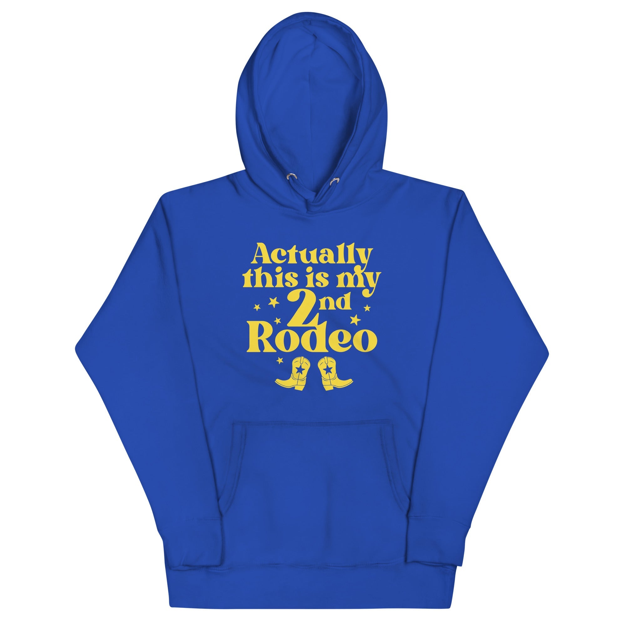 Actually This Is My 2nd Rodeo Unisex Hoodie
