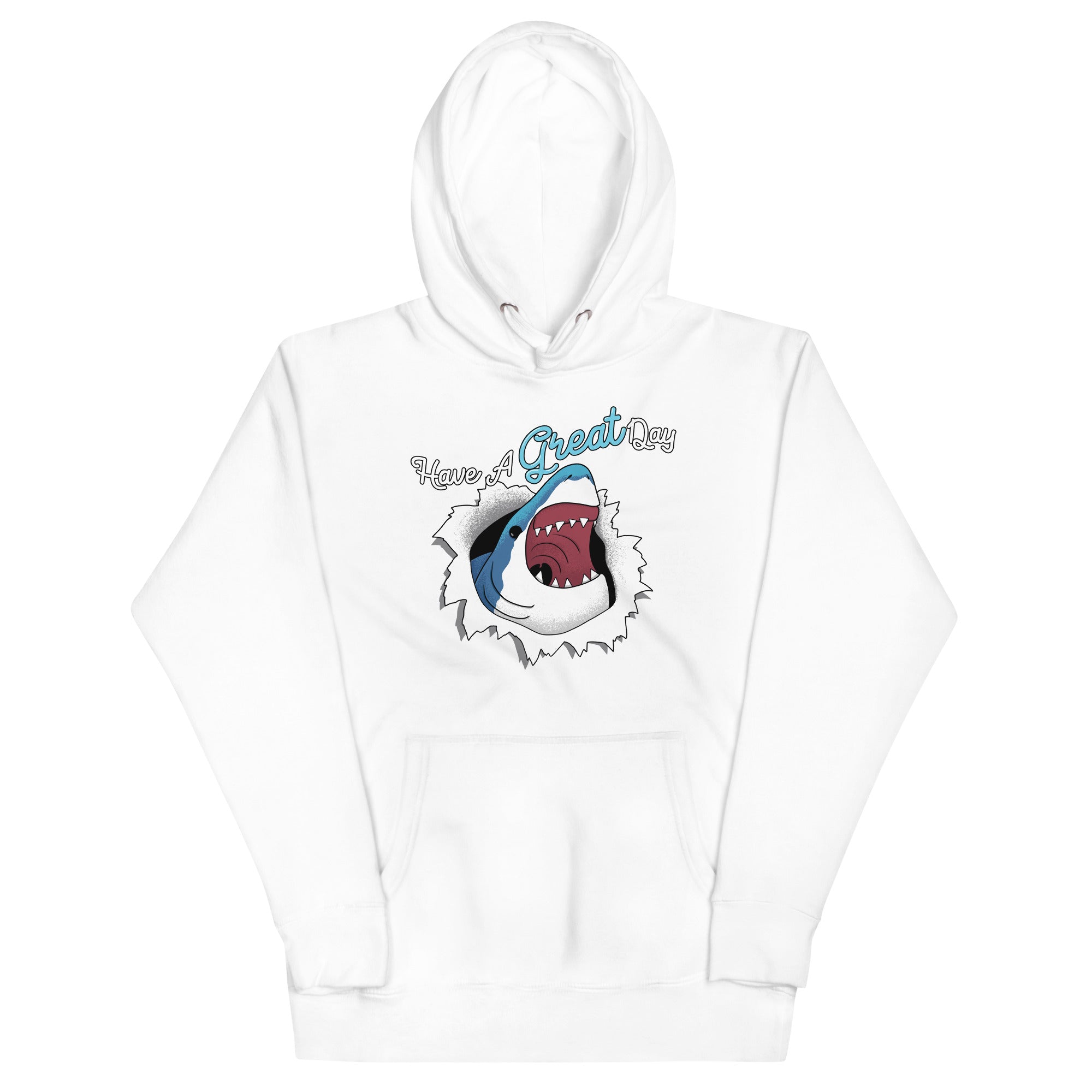 Have A Great Day Unisex Hoodie