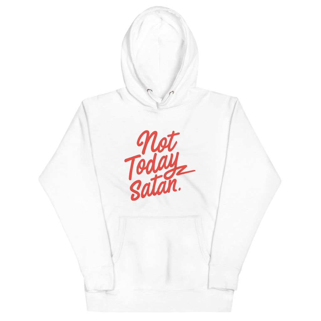 Not Today Satan Unisex Hoodie