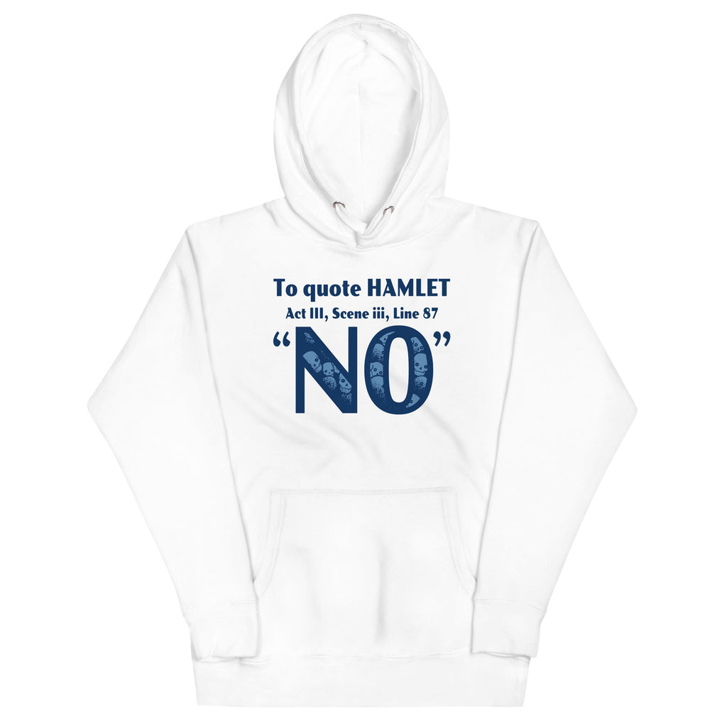 To Quote Hamlet Unisex Hoodie