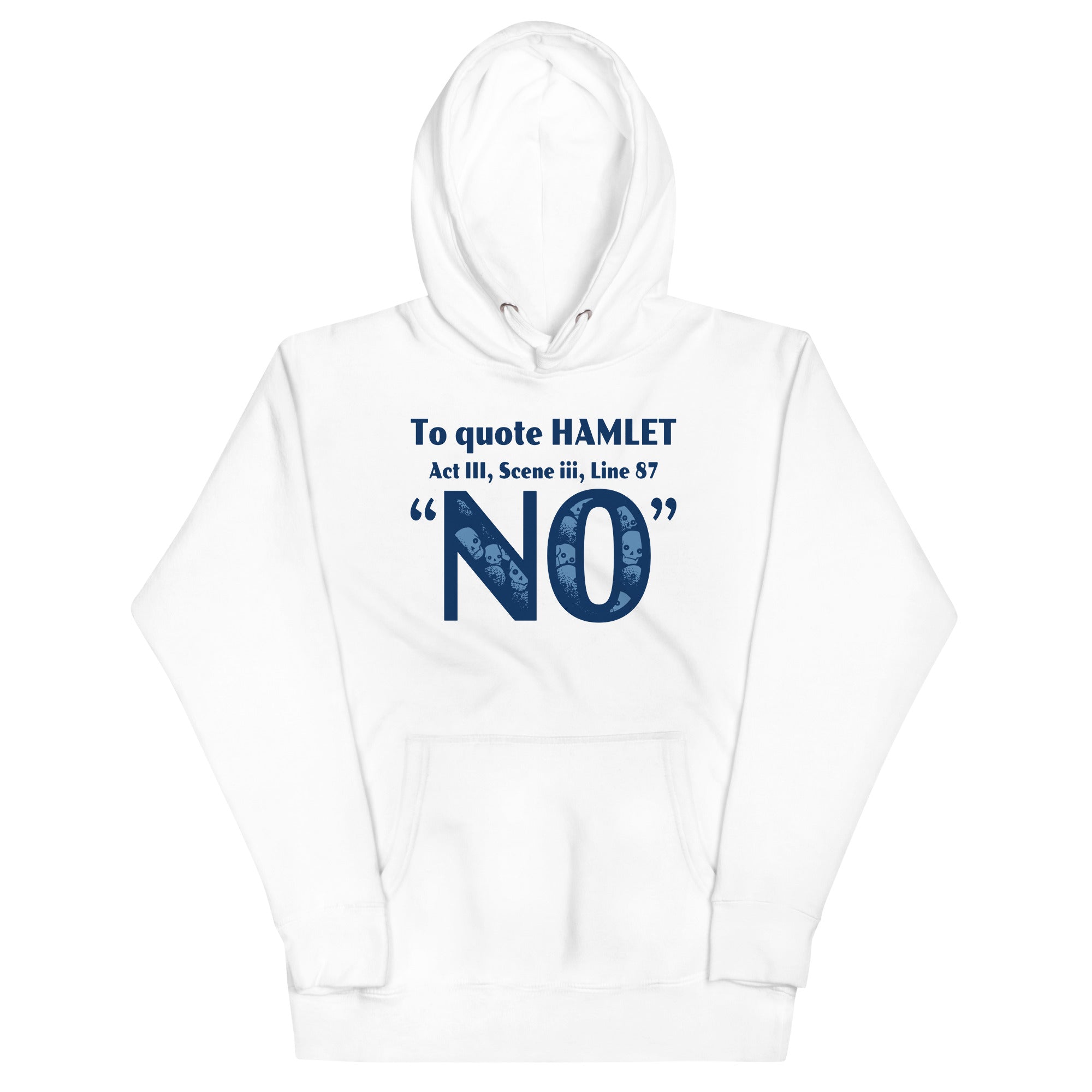 To Quote Hamlet Unisex Hoodie