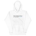 Most Intelligent Person in the World Citation Needed Unisex Hoodie