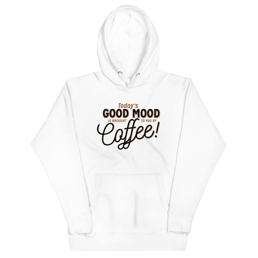 Today's Good Mood Unisex Hoodie