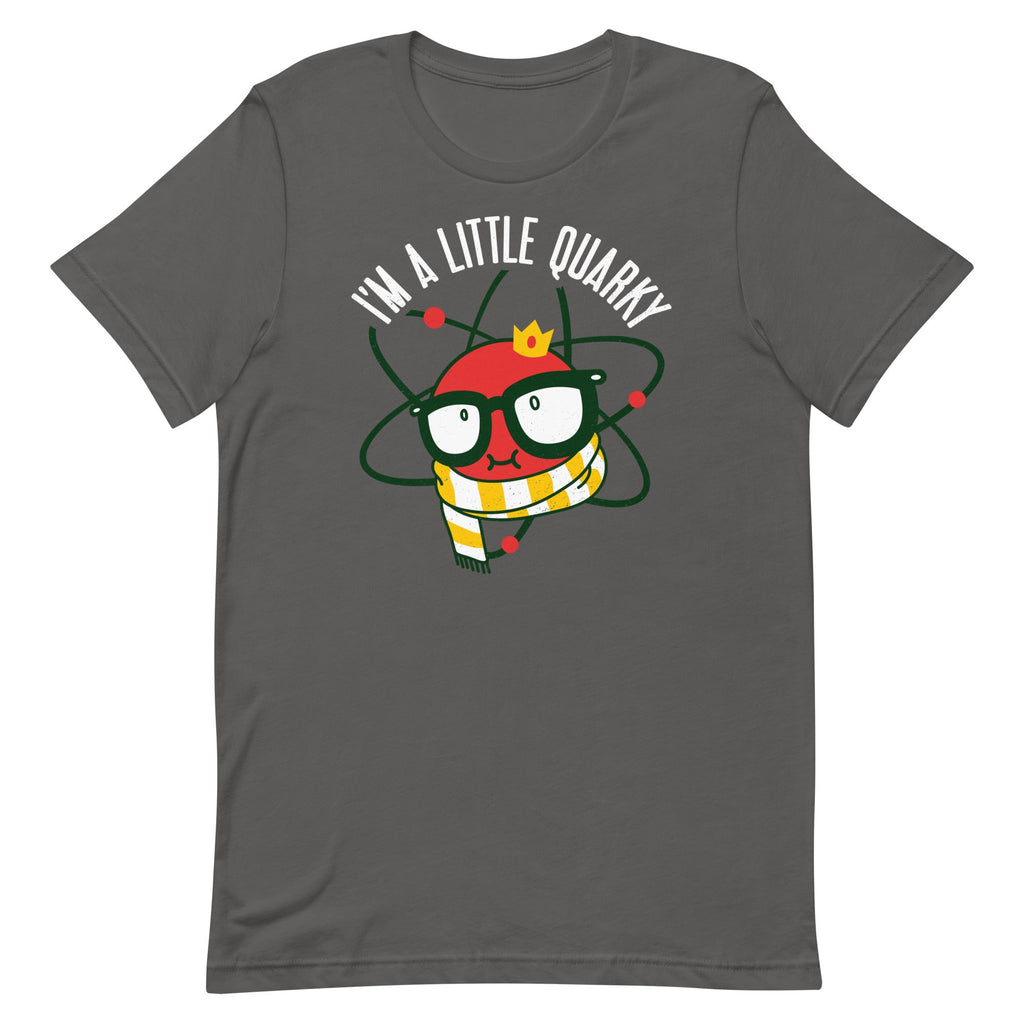 I'm A Little Quarky Men's Signature Tee