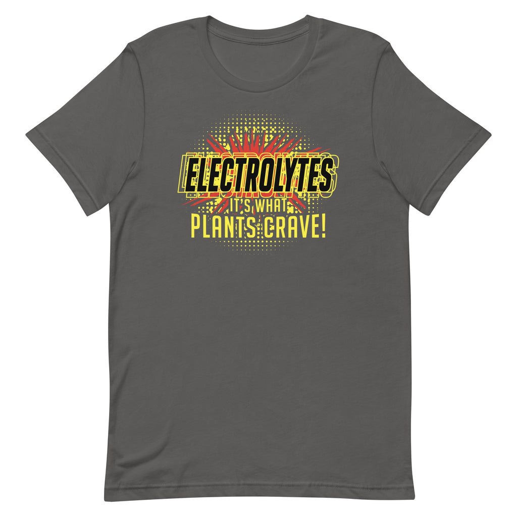 Electrolytes, It's What Plants Crave! Men's Signature Tee
