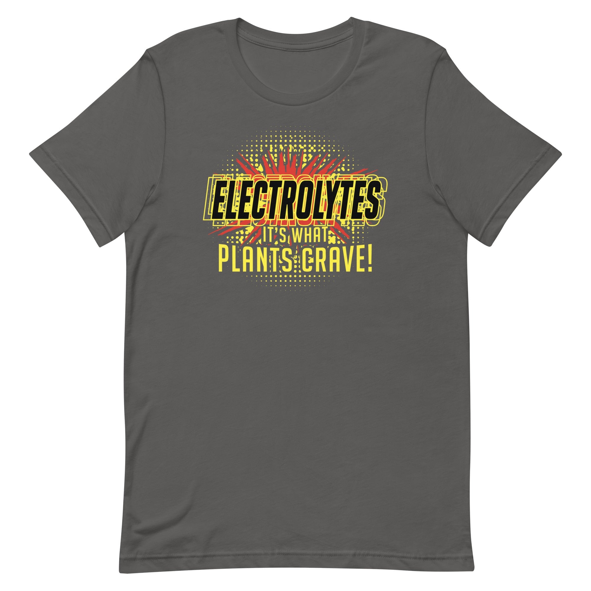 Electrolytes, It's What Plants Crave! Men's Signature Tee