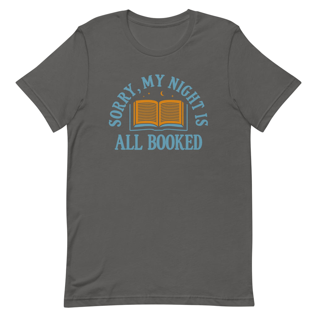 Sorry, My Night Is All Booked Men's Signature Tee