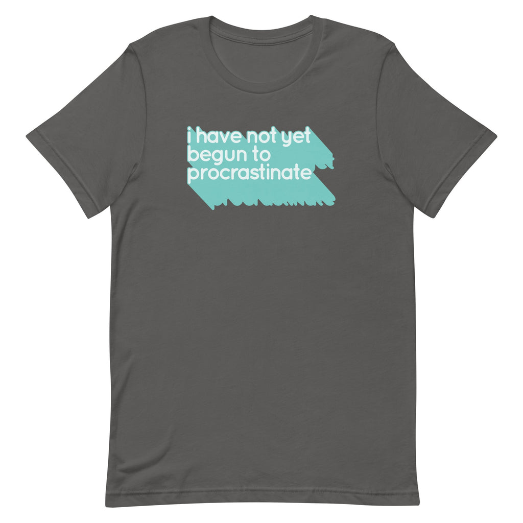 Not Begun To Procrastinate Men's Signature Tee
