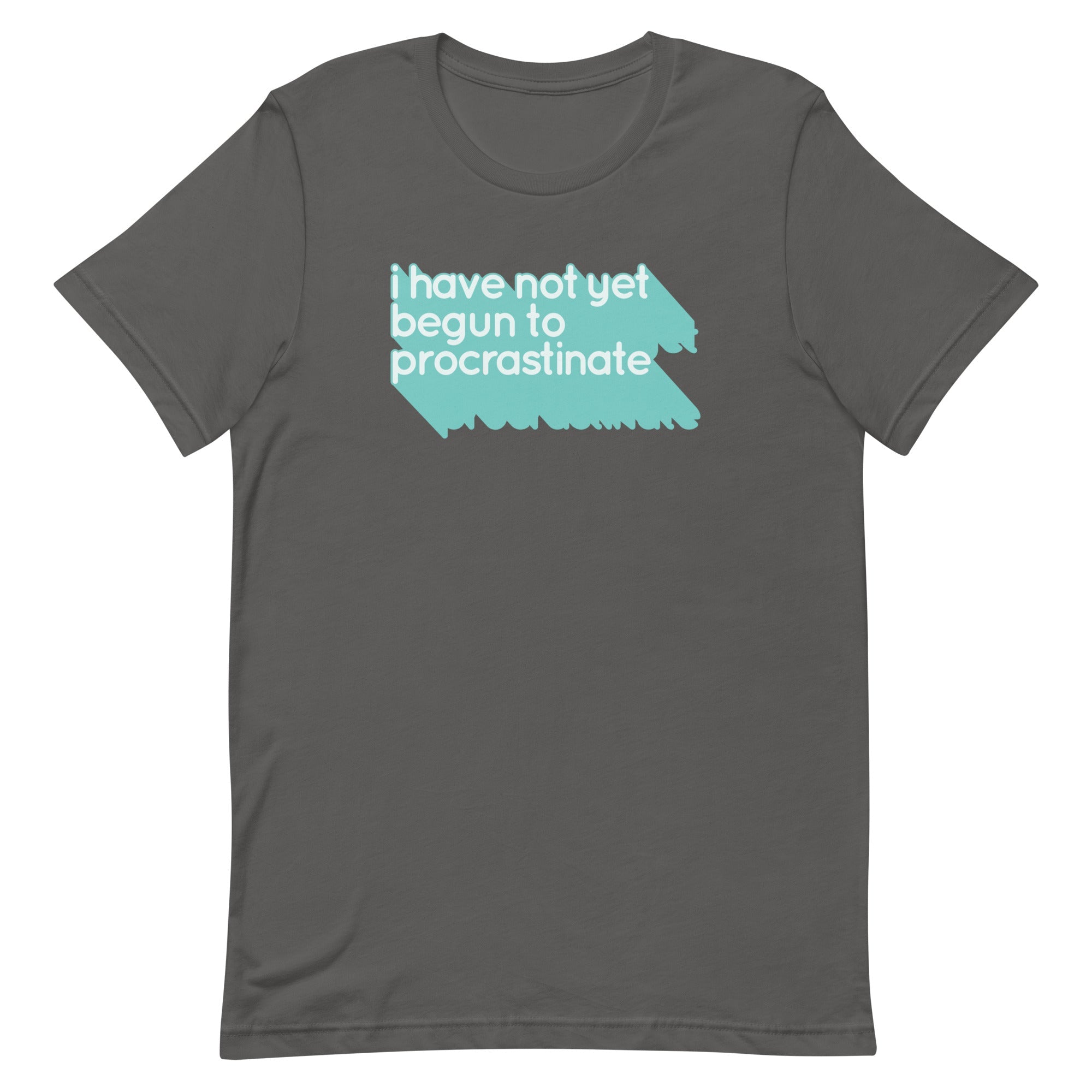 Not Begun To Procrastinate Men's Signature Tee