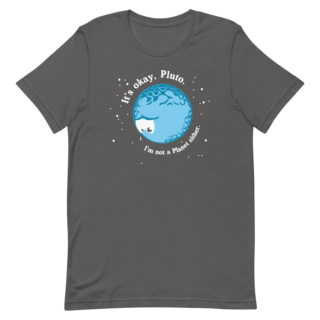 It's Okay Pluto Men's Signature Tee