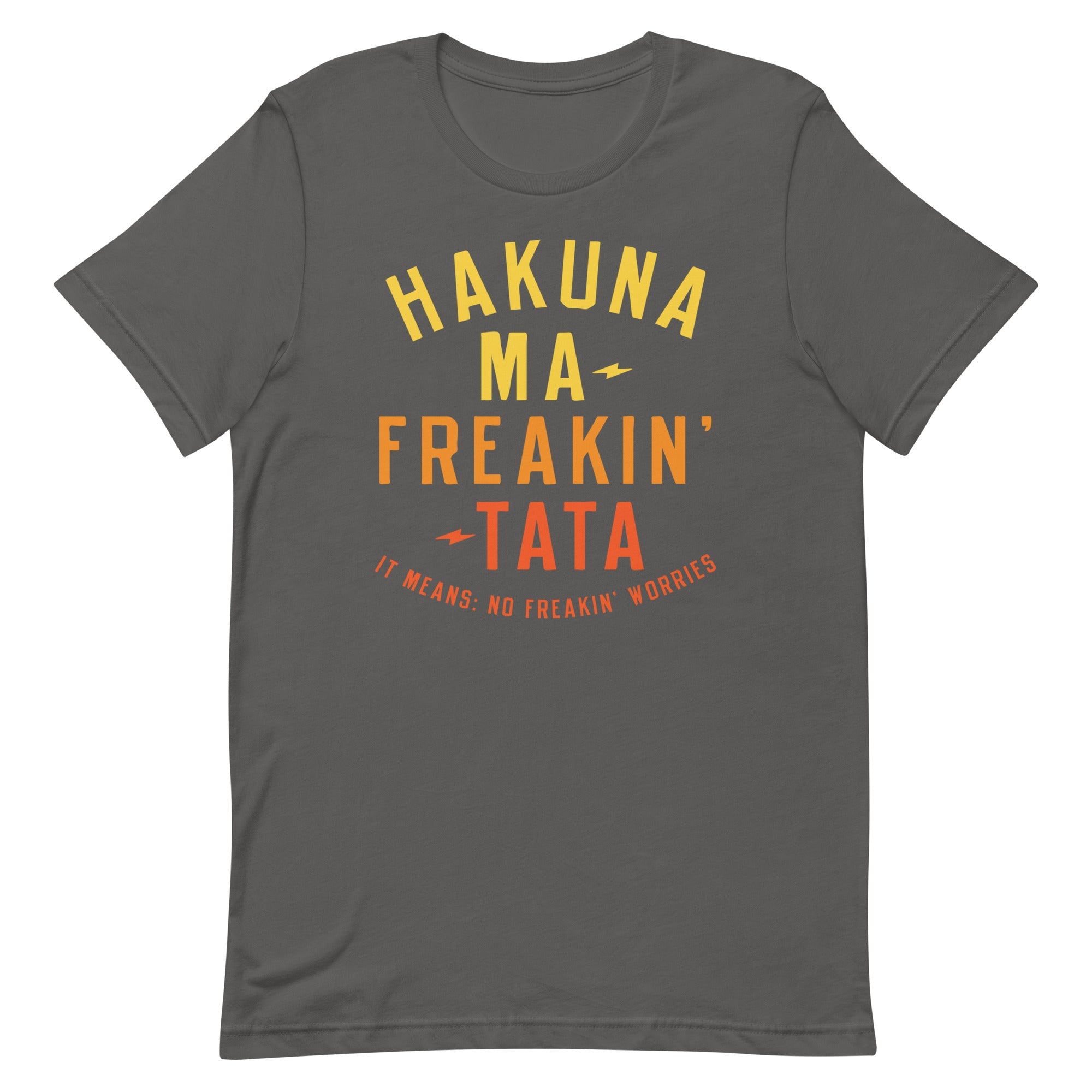 Hakuna Ma-Freakin-Tata Men's Signature Tee