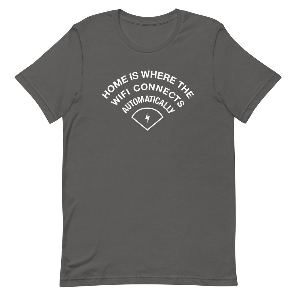 Home Is Where The WiFI Connects Automatically Men's Signature Tee