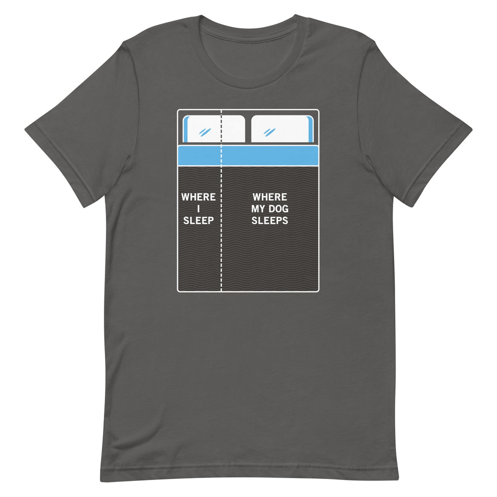 Where I Sleep, Where My Dog Sleeps Men's Signature Tee