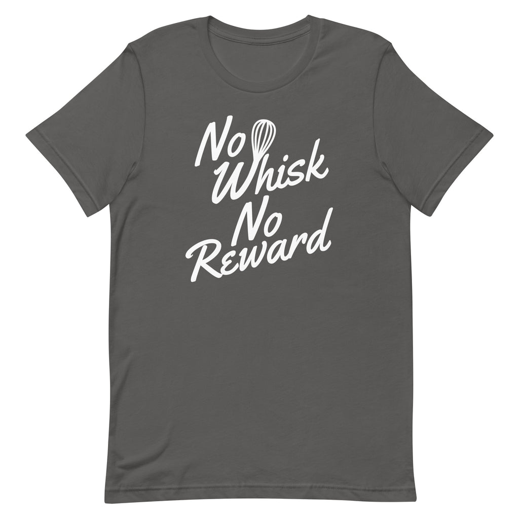 No Whisk No Reward Men's Signature Tee