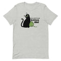 You Gotta Be Kitten Me Men's Signature Tee