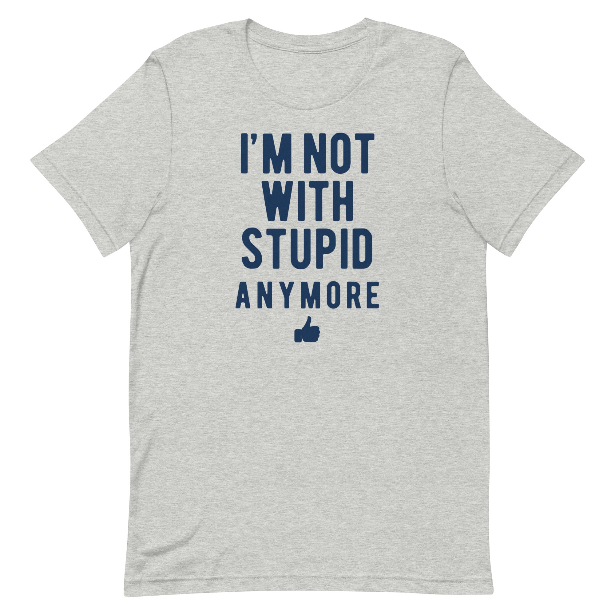 I'm Not With Stupid Anymore Men's Signature Tee