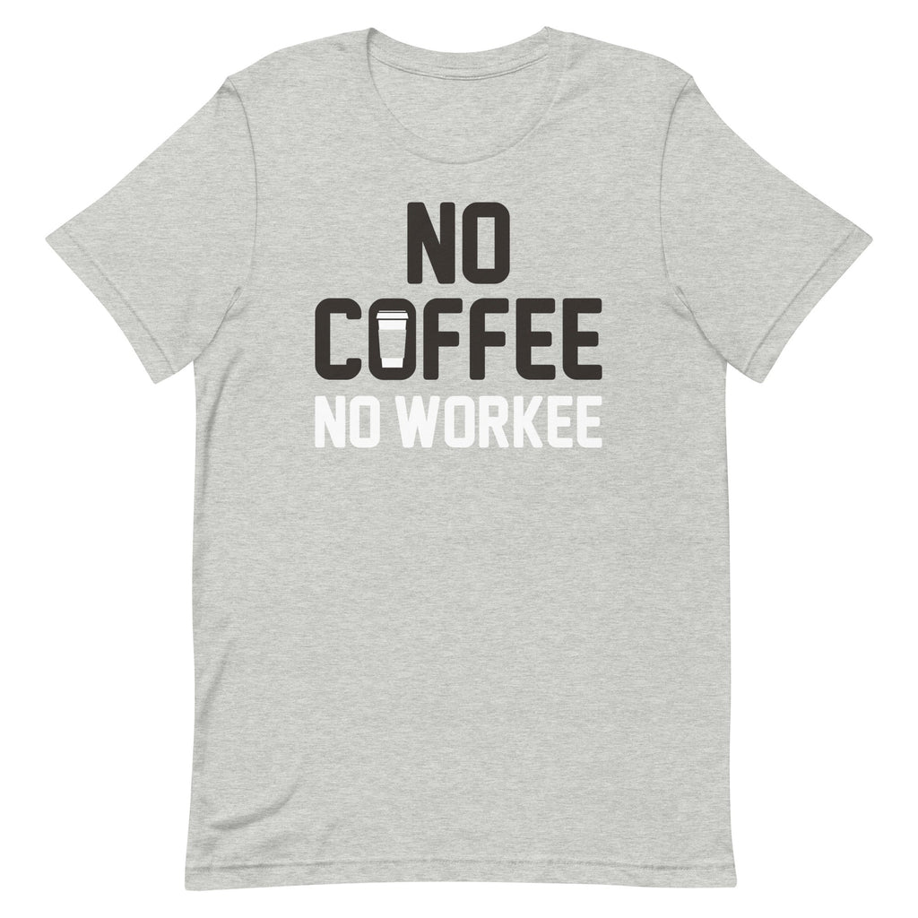 No Coffee No Workee Men's Signature Tee