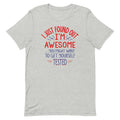 I'm Awesome, Get Yourself Tested Men's Signature Tee