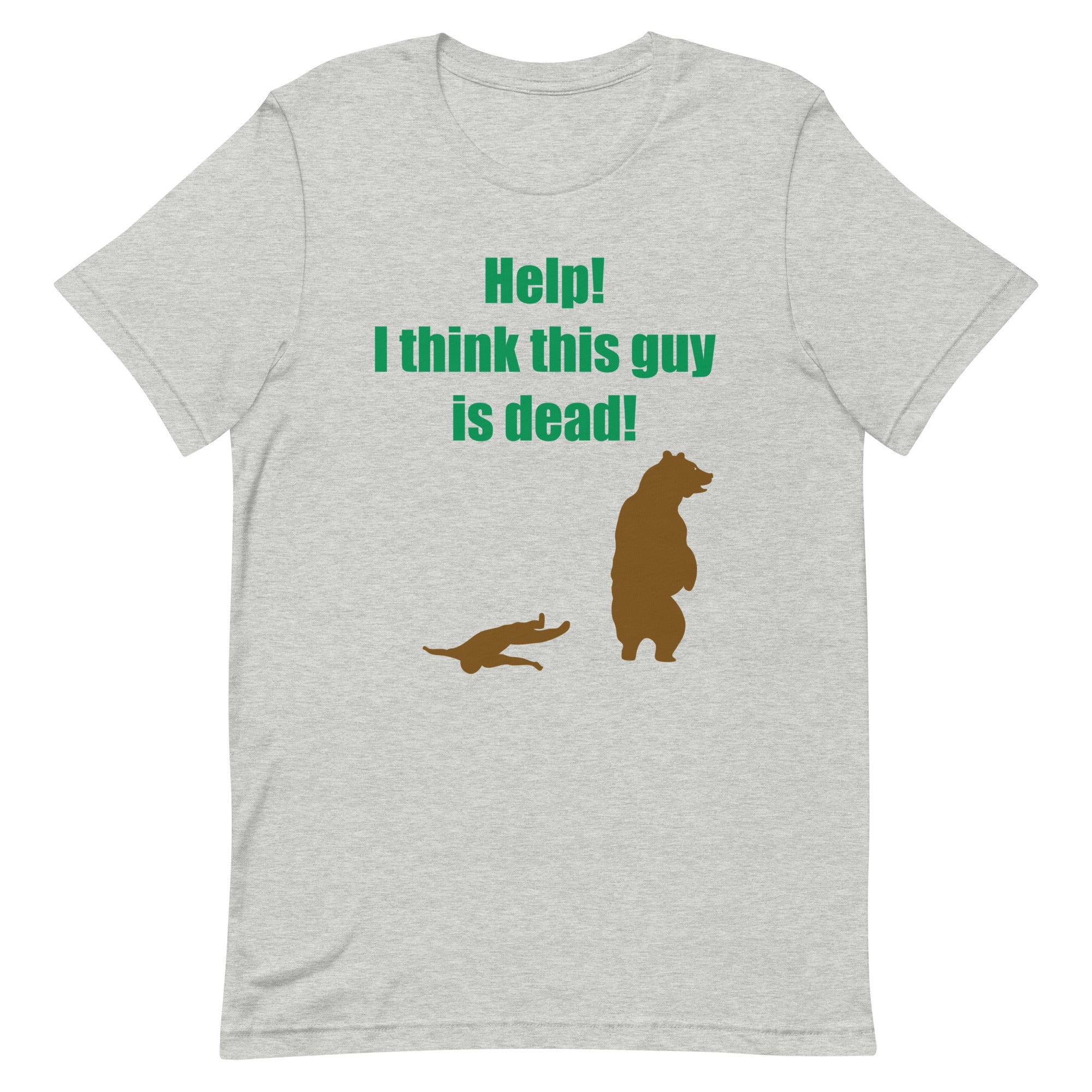 Help! I Think This Guy Is Dead! Men's Signature Tee