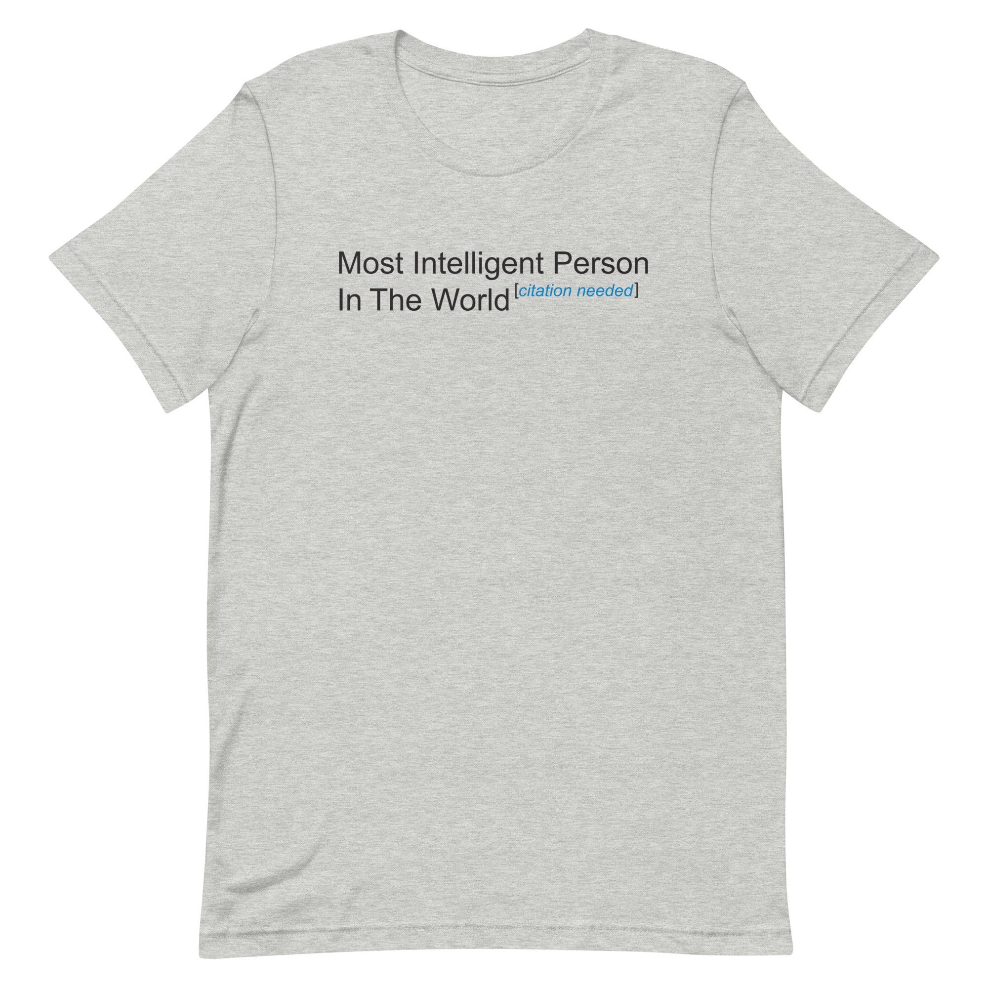 Most Intelligent Person in the World Citation Needed Men's Signature Tee