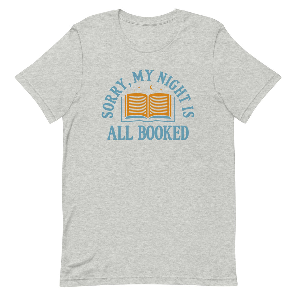 Sorry, My Night Is All Booked Men's Signature Tee