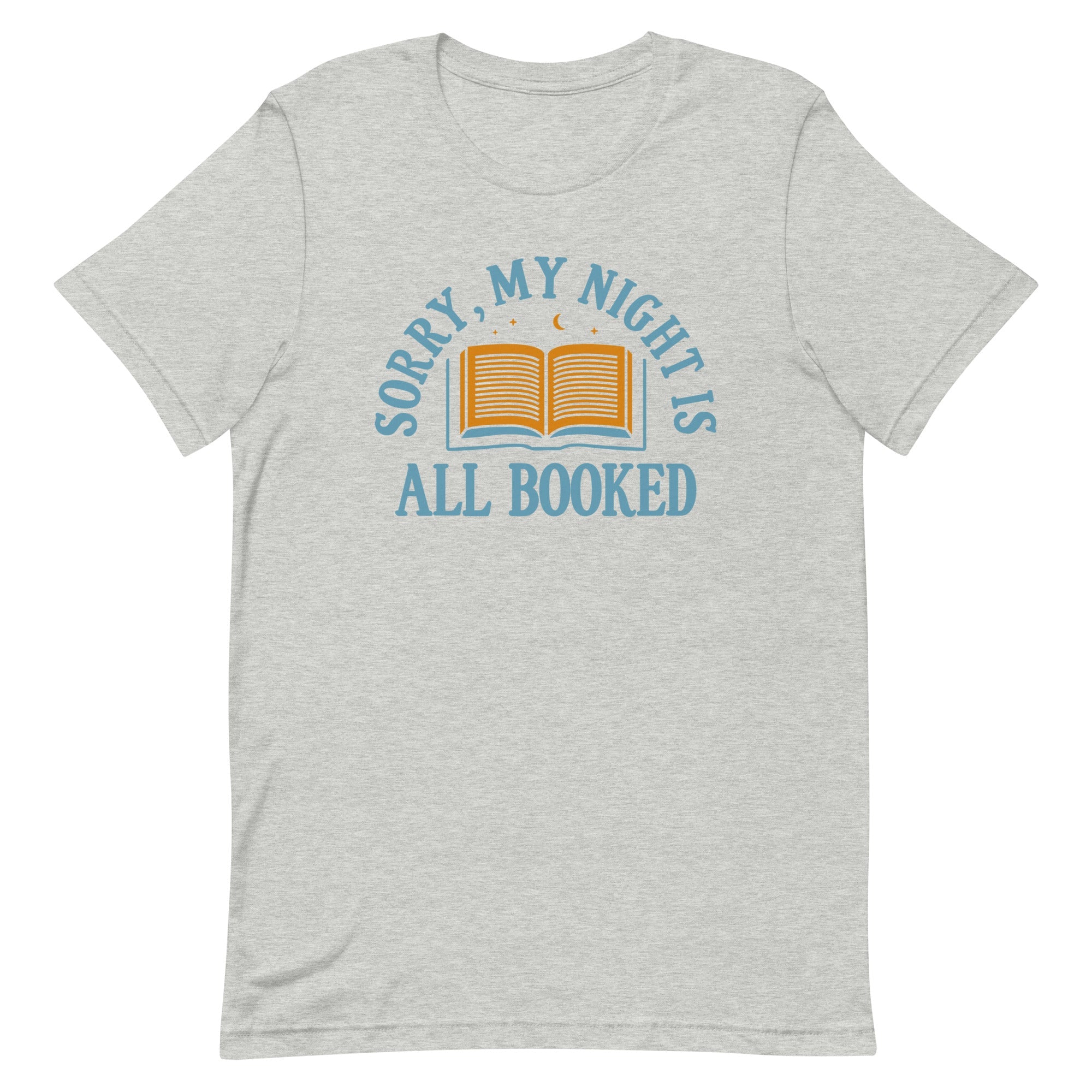 Sorry, My Night Is All Booked Men's Signature Tee