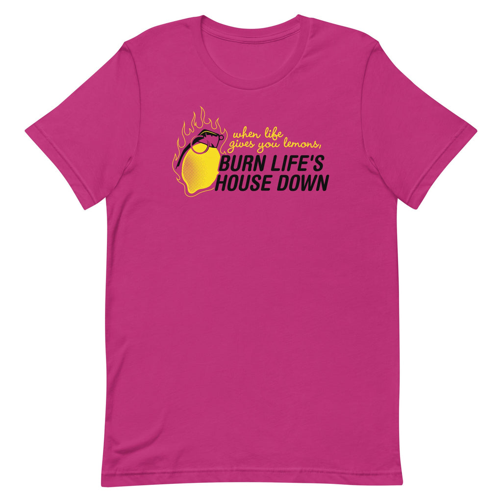 Burn Life's House Down Men's Signature Tee