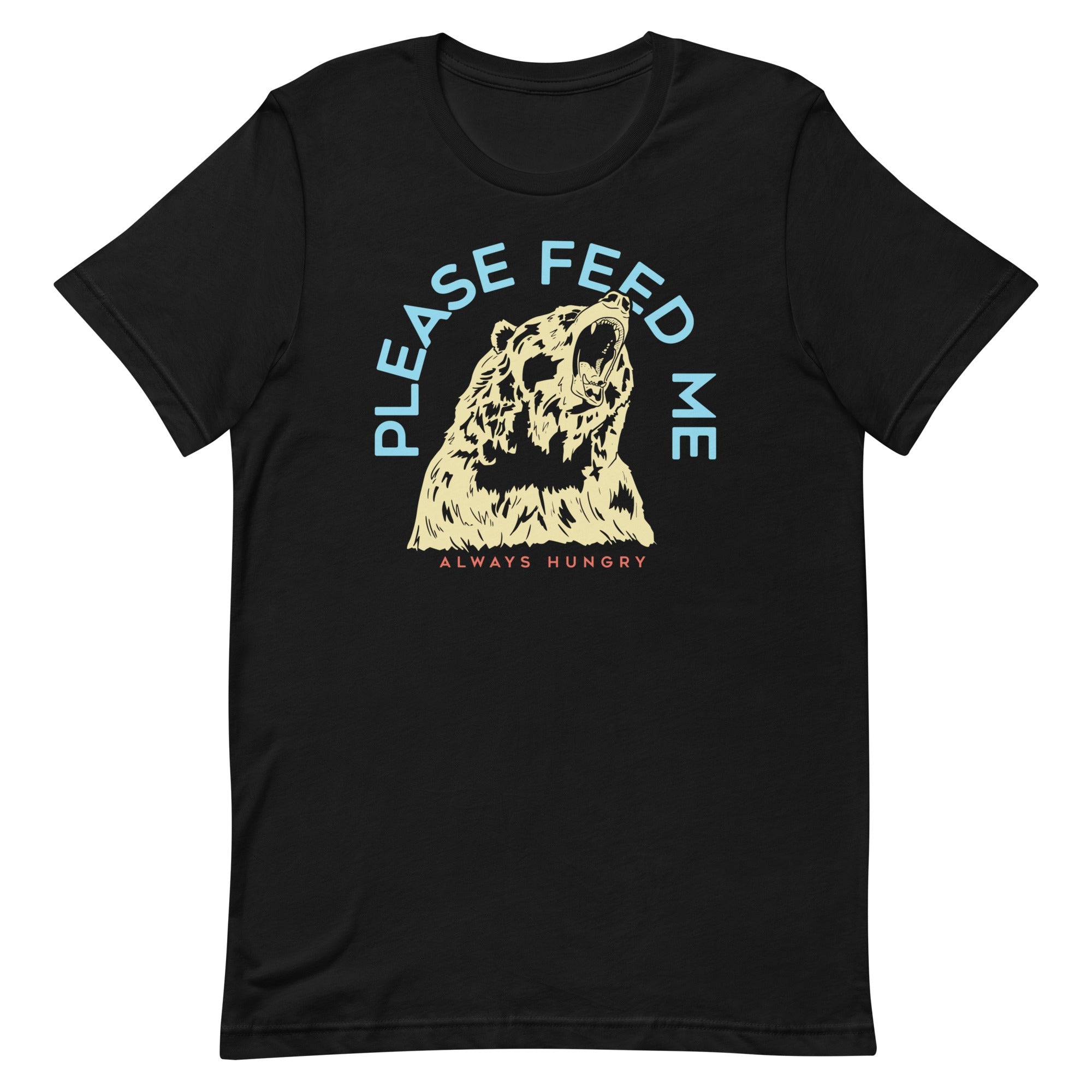 Please Feed Me, Always Hungry Men's Signature Tee