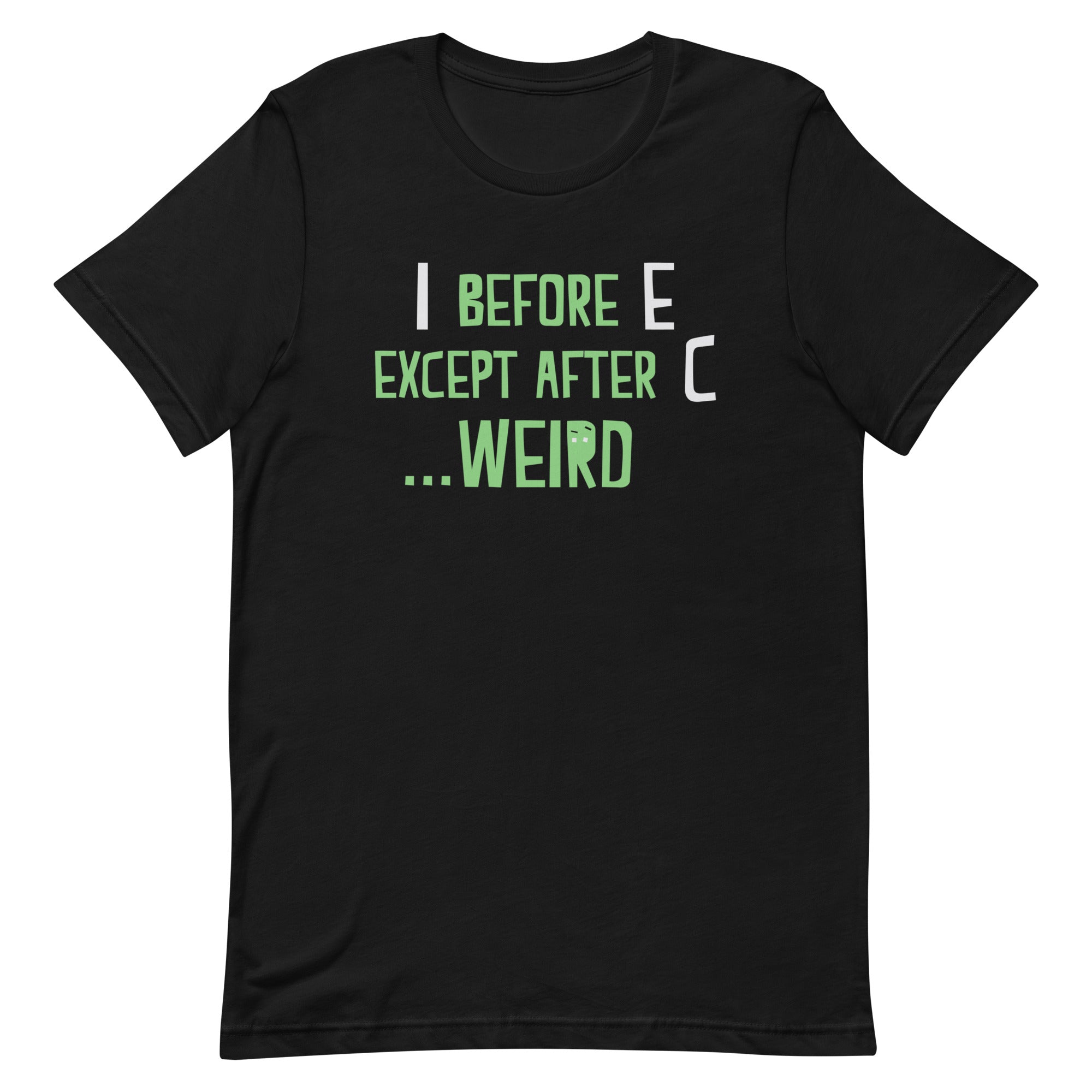 I Before E Except After C Men's Signature Tee