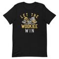 Let The Wookiee Win Men's Signature Tee