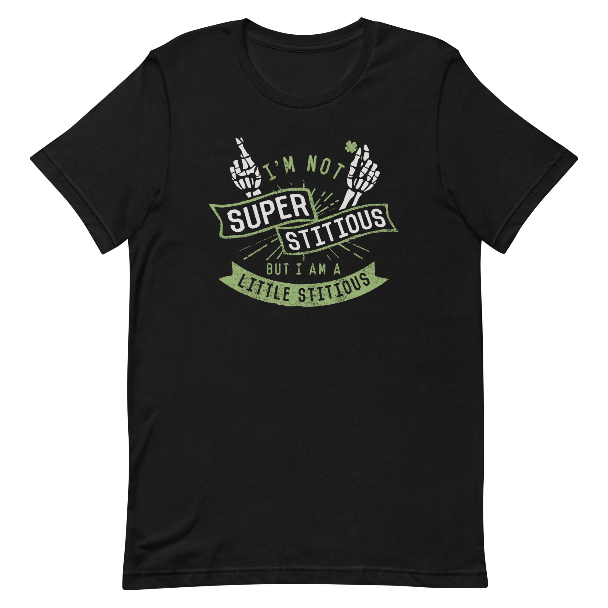 I'm Not Superstitious, But I Am A Little Stitious Men's Signature Tee
