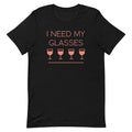 I Need My Glasses Men's Signature Tee