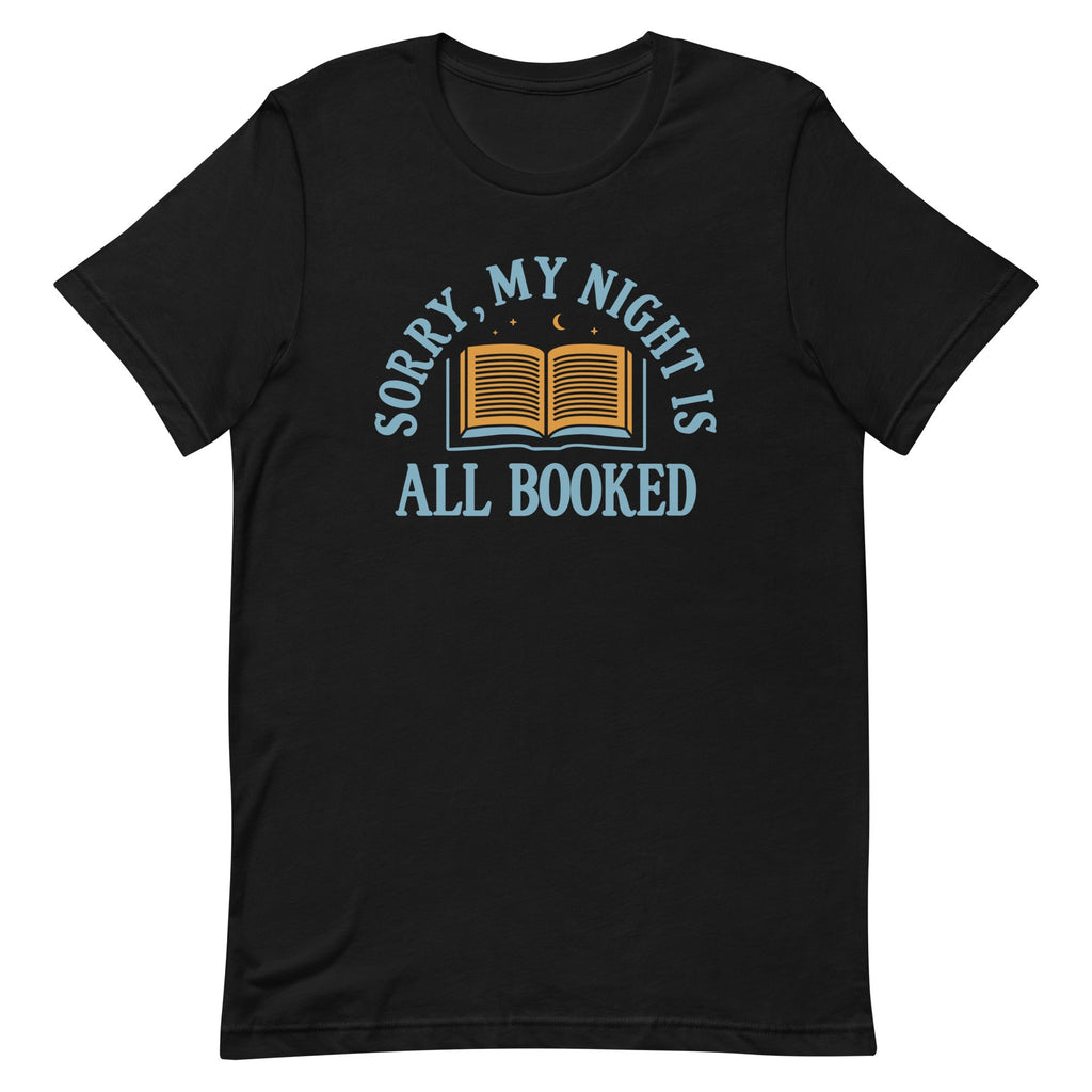 Sorry, My Night Is All Booked Men's Signature Tee