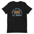 Sorry, My Night Is All Booked Men's Signature Tee