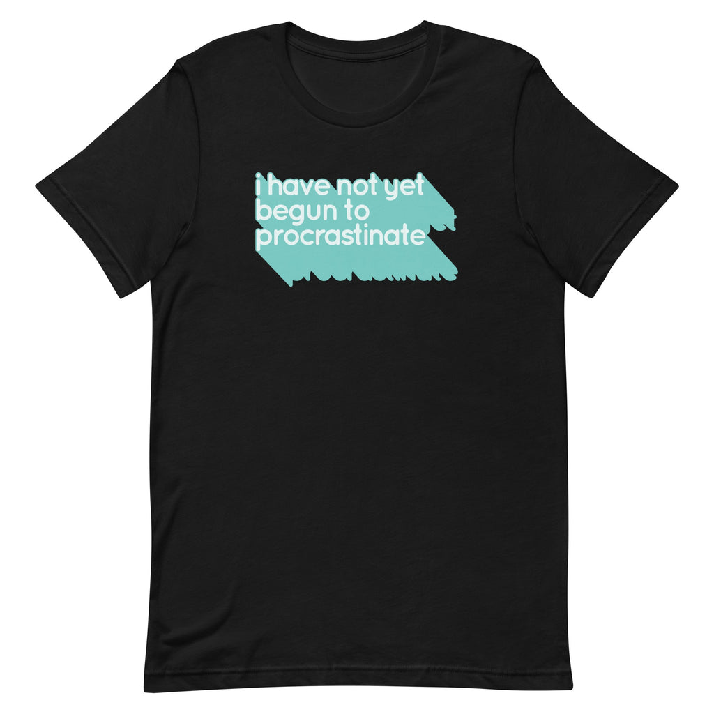 Not Begun To Procrastinate Men's Signature Tee