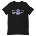 Knock Knock! Who's There? The Doctor Men's Signature Tee