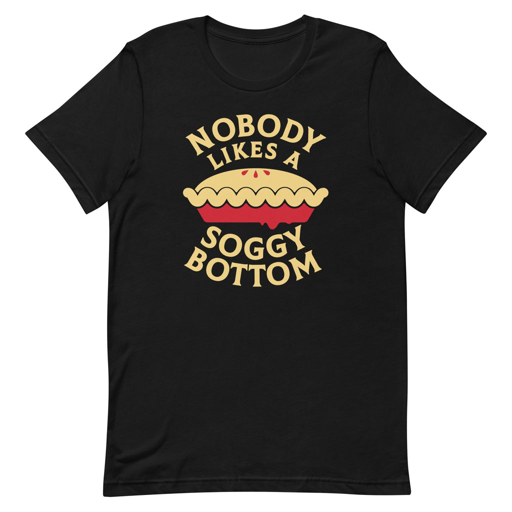 Nobody Likes A Soggy Bottom Men's Signature Tee