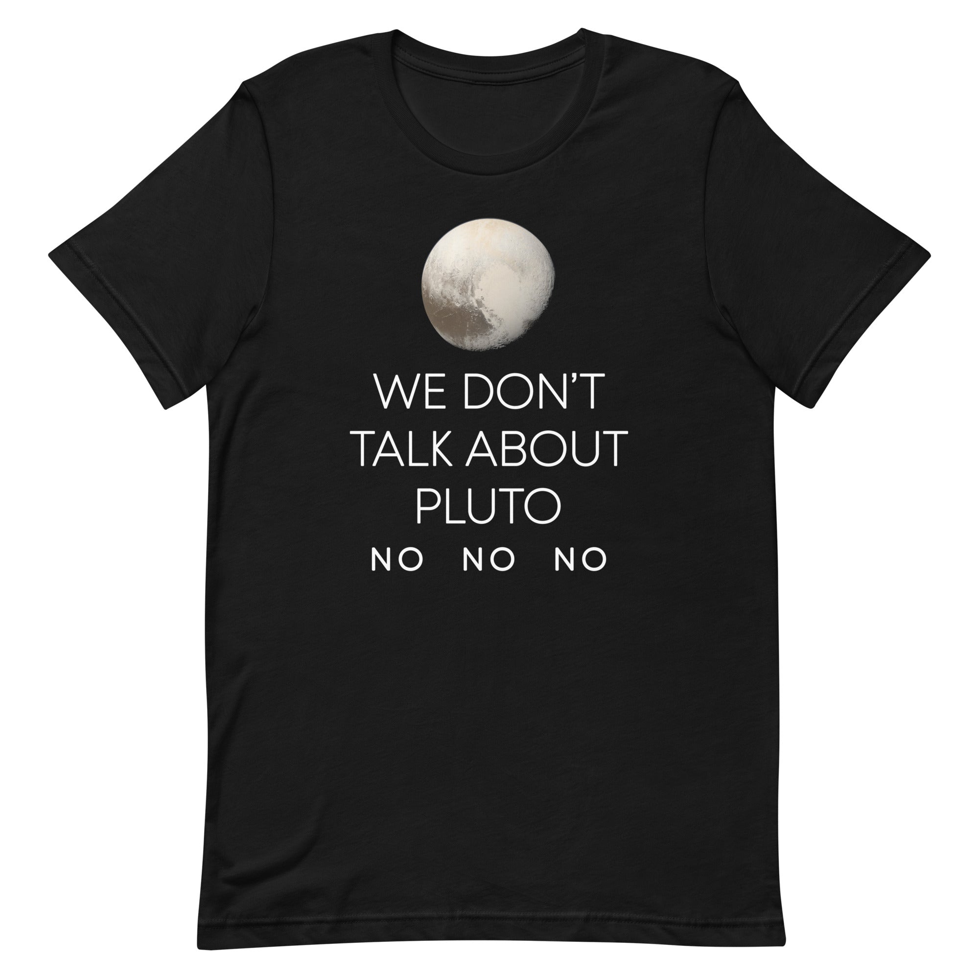We Don't Talk About Pluto Men's Signature Tee