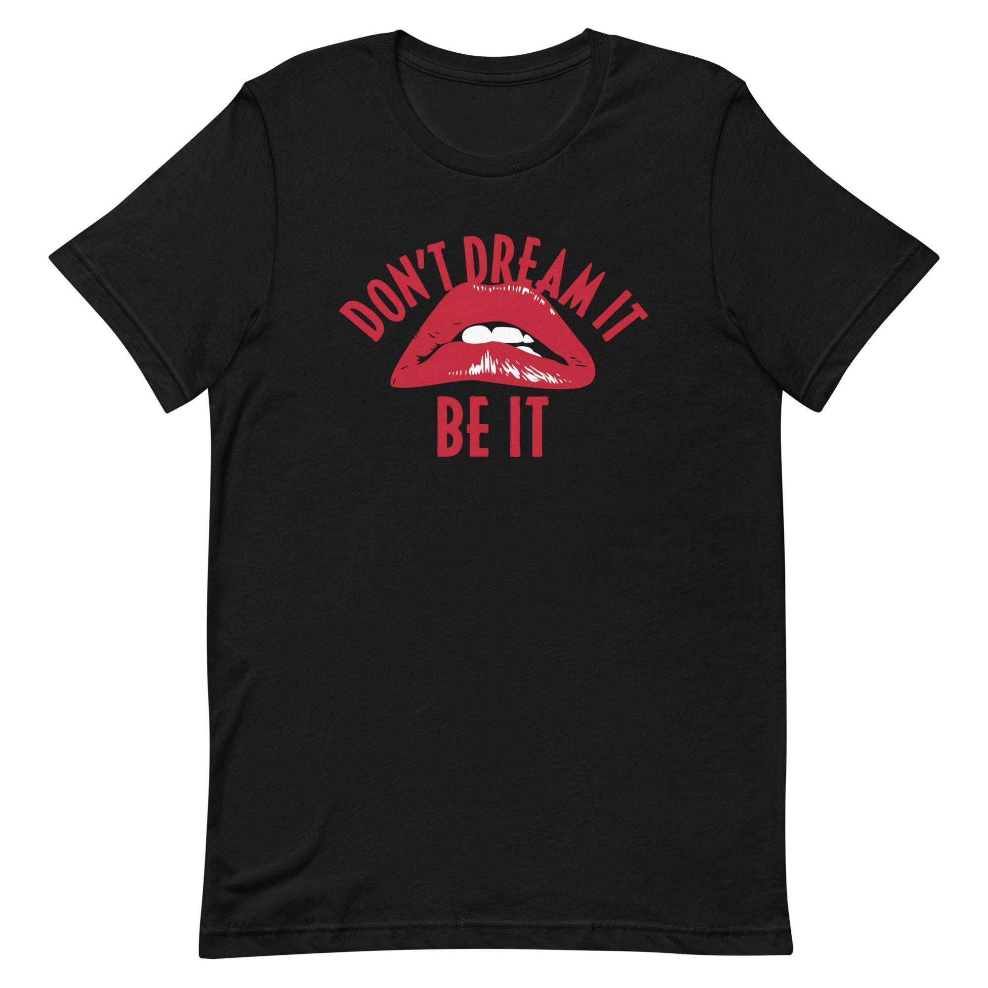 Don't Dream It Be It Men's Signature Tee