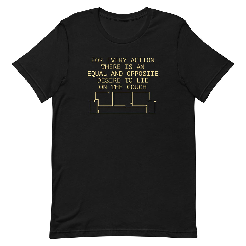 For Every Action There Is An Equal And Opposite Men's Signature Tee