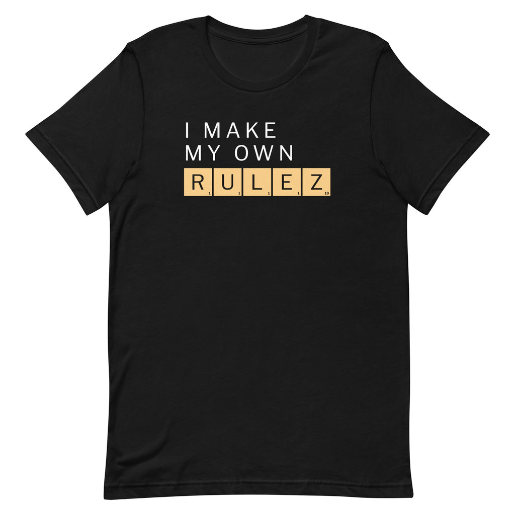 I Make My Own Rulez Men's Signature Tee