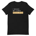 I Make My Own Rulez Men's Signature Tee