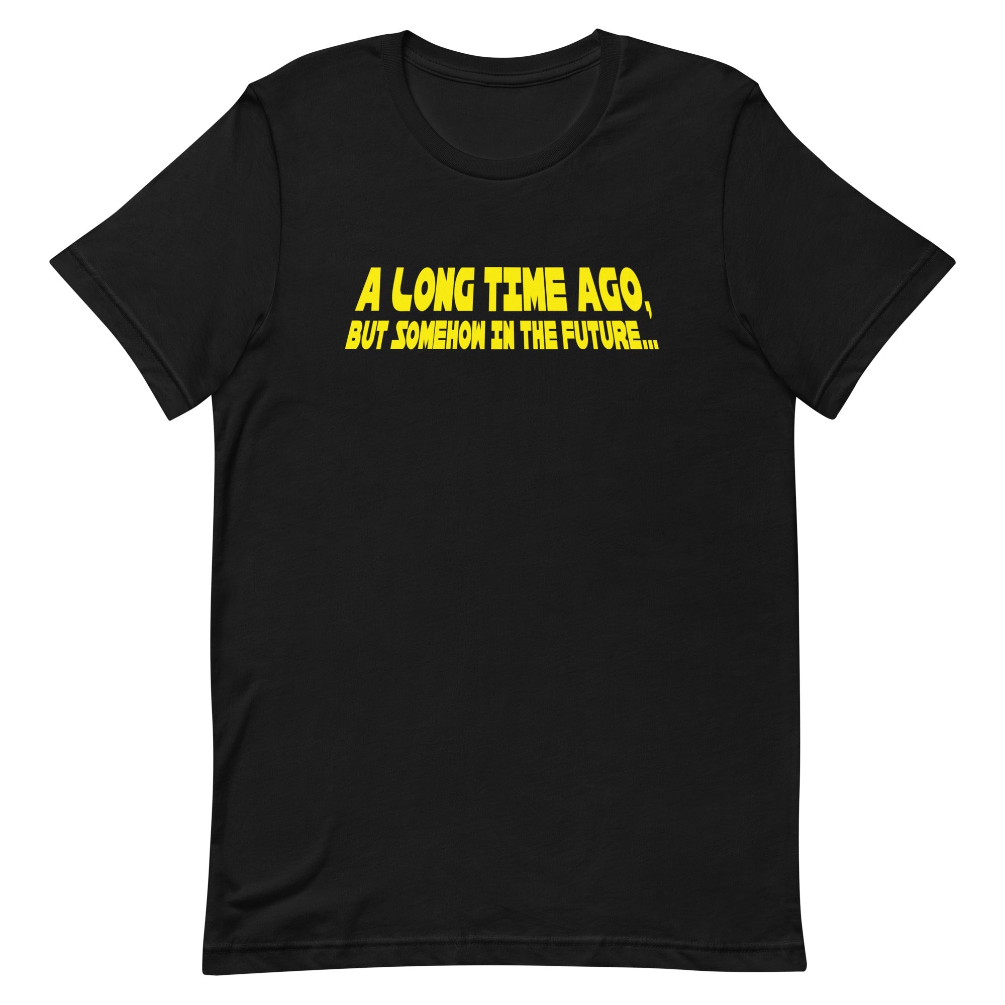 A Long Time Ago, But Somehow In The Future Men's Signature Tee