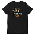 There Their They're Thurr Men's Signature Tee