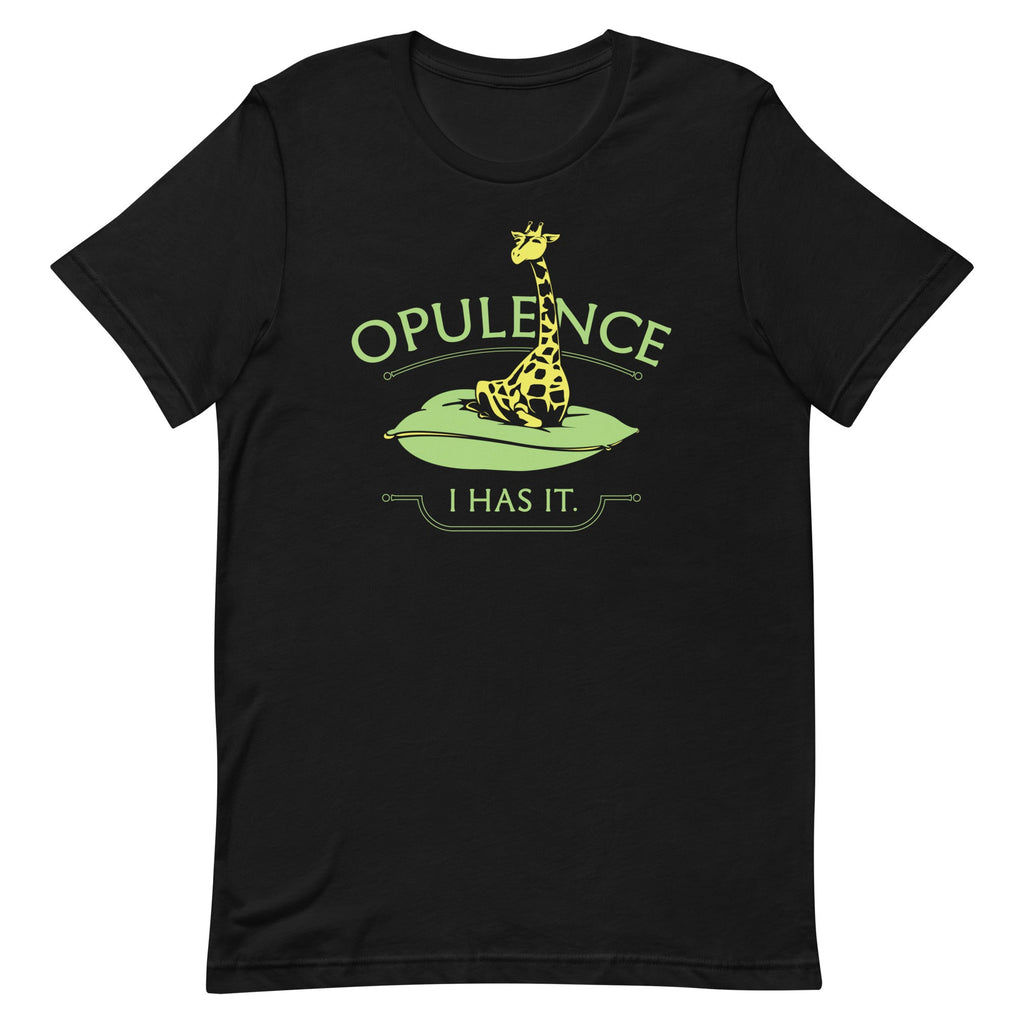 Opulence, I Has It. Men's Signature Tee