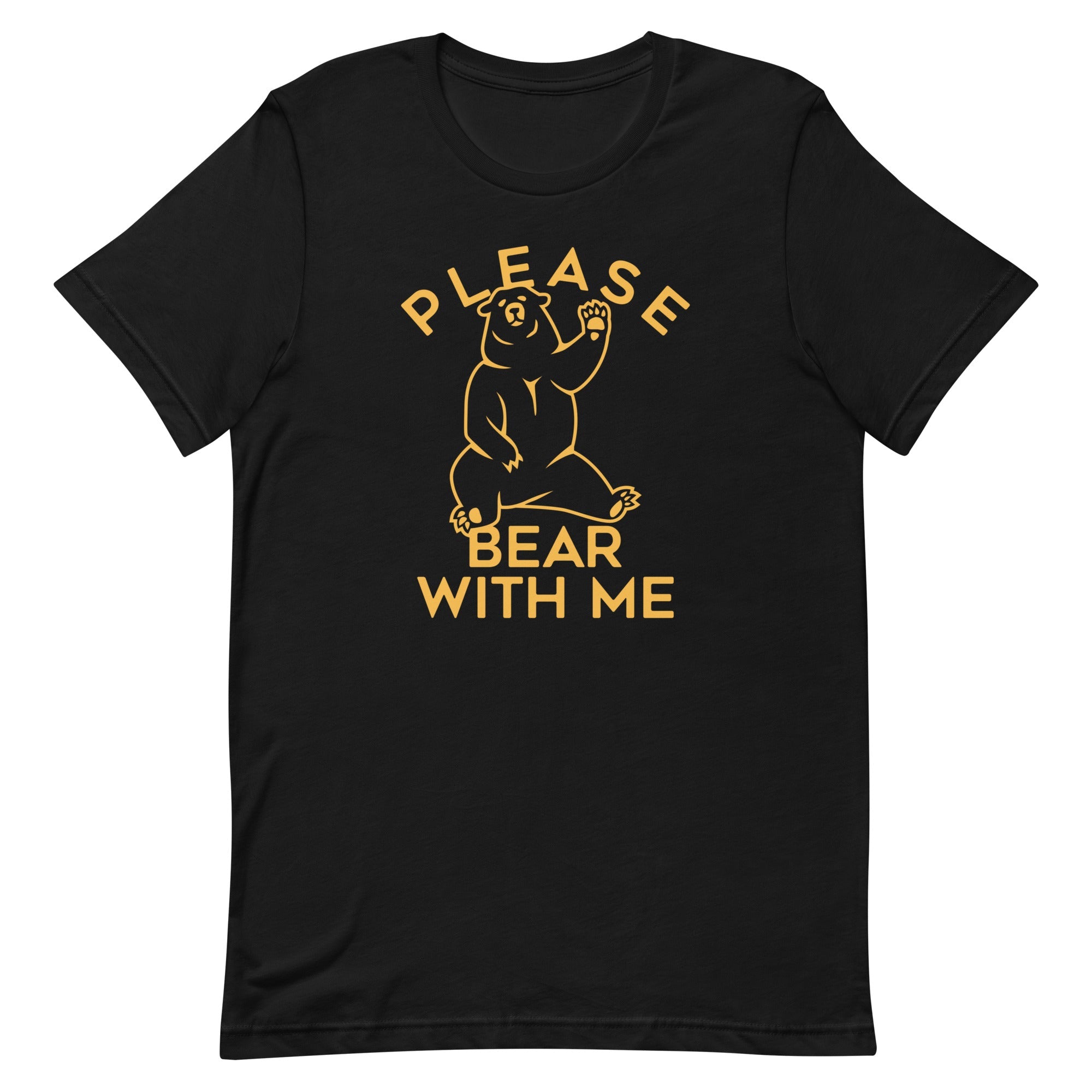 Please Bear With Me Men's Signature Tee