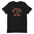 We Believe In You Men's Signature Tee