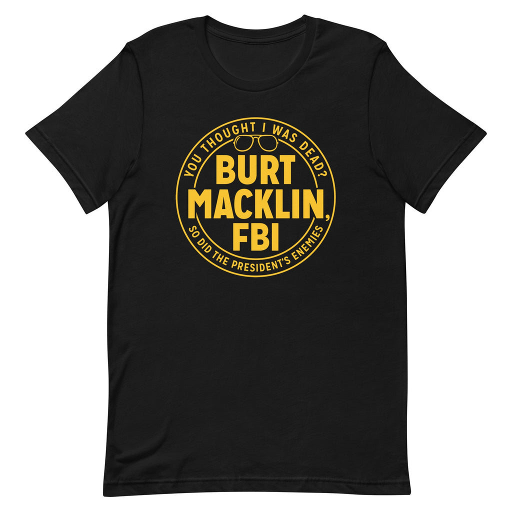 Burt Macklin, FBI Men's Signature Tee